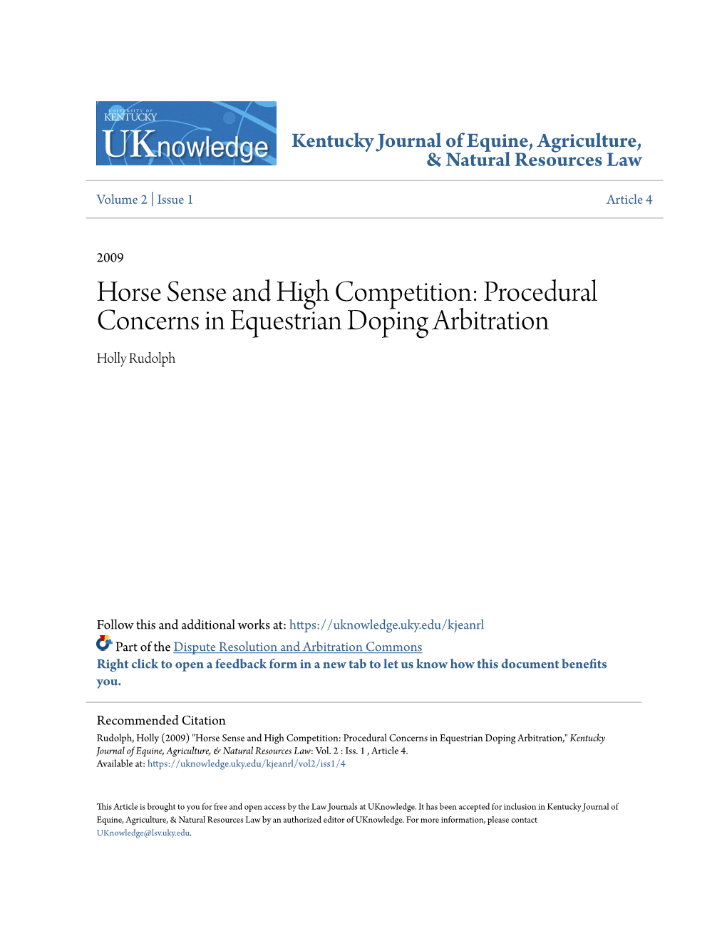 Horse Sense and High Competition: Procedural Concerns in Equestrian Doping Arbitration Holly Rudolph