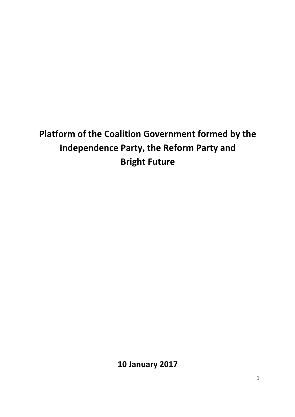 Platform of the Coalition Government Formed by the Independence Party, the Reform Party and Bright Future