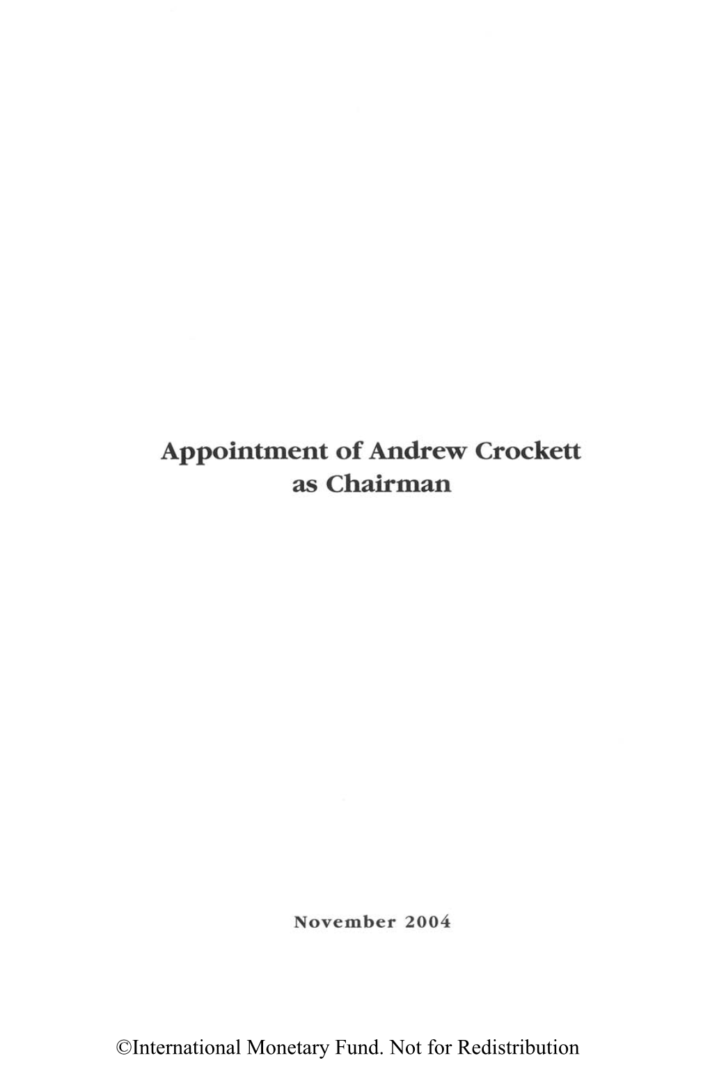 Appointment of Andrew Crockett As Chairman