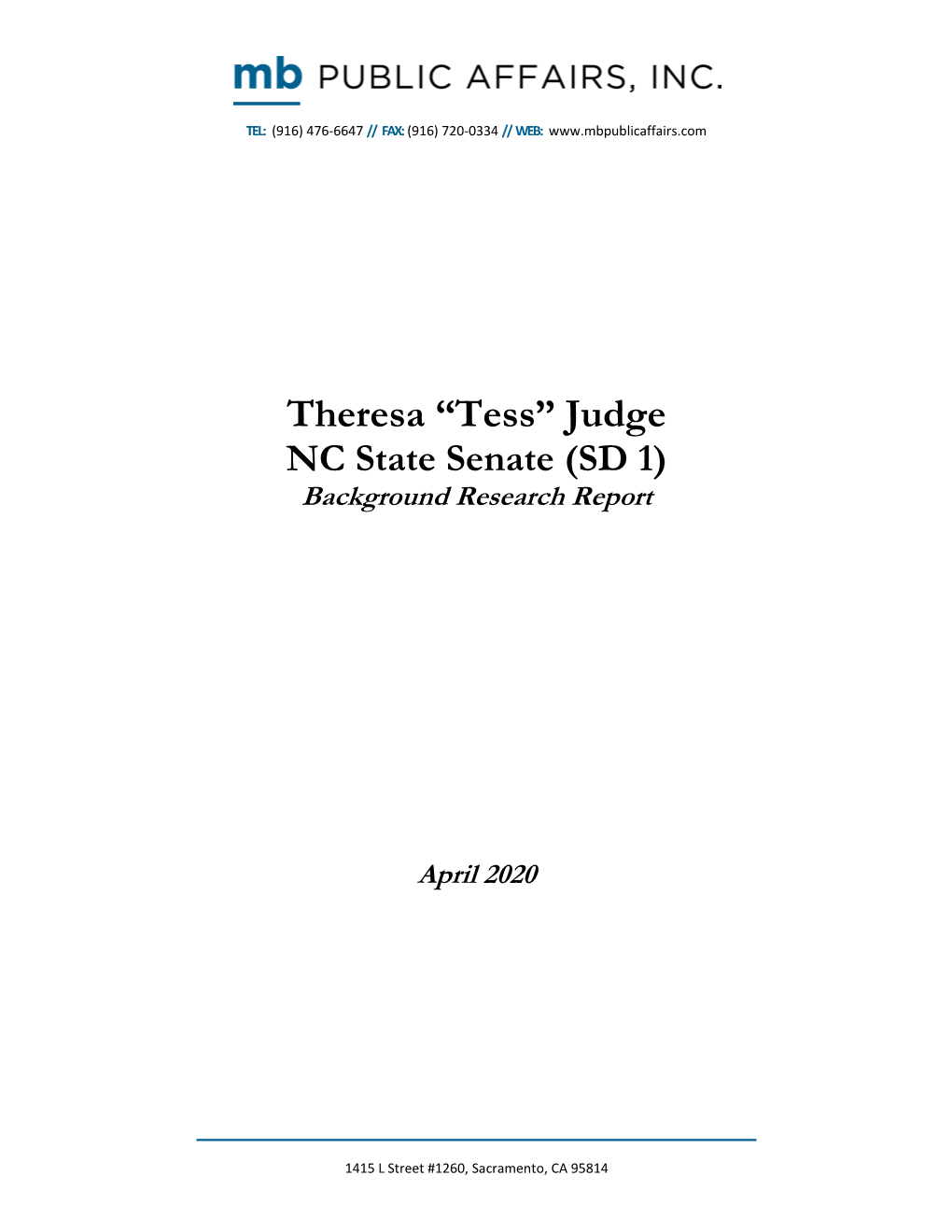 “Tess” Judge NC State Senate (SD 1) Background Research Report