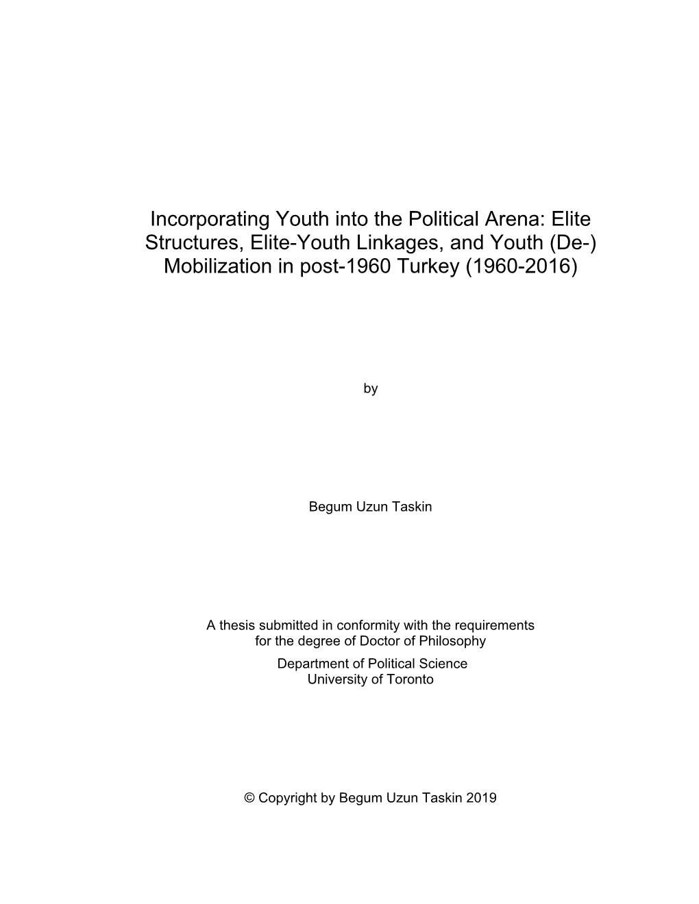 Incorporating Youth Into the Political Arena: Elite Structures, Elite-Youth Linkages, and Youth (De-) Mobilization in Post-1960 Turkey (1960-2016)