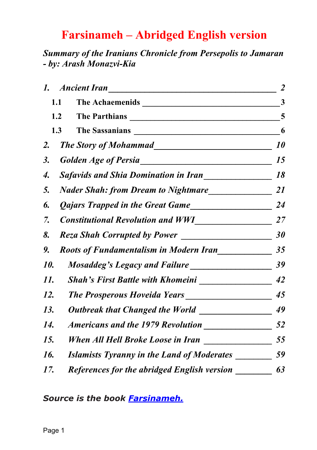 Farsinameh – Abridged English Version Summary of the Iranians Chronicle from Persepolis to Jamaran - By: Arash Monazvi-Kia