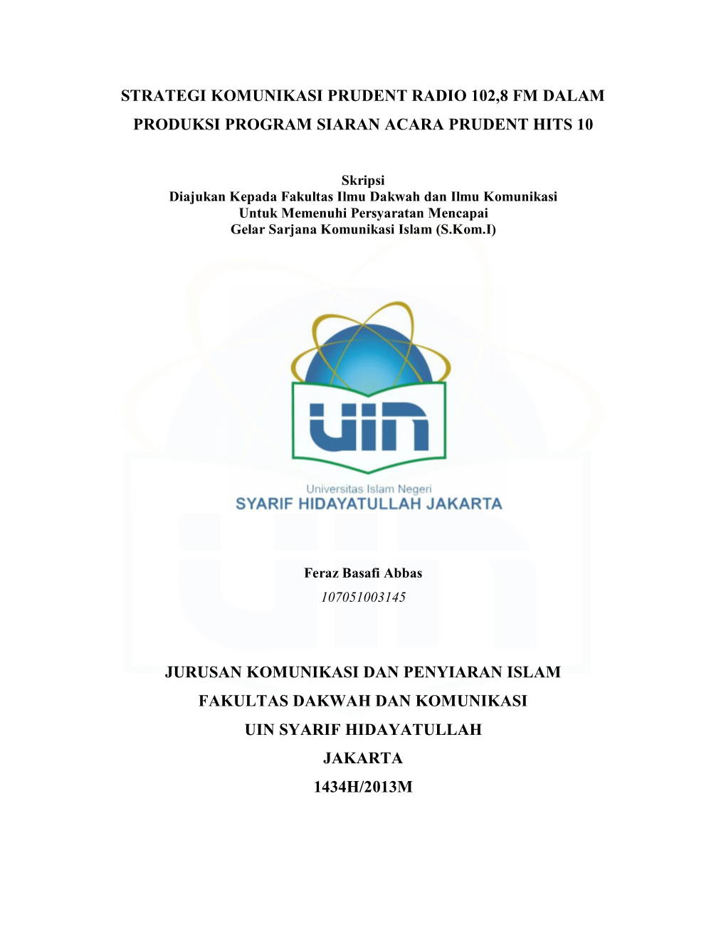 Strategi Komunikasi Prudent Radio 102,8 Fm Dalam Produksi Program Siaran Acara Prudent Hits 10