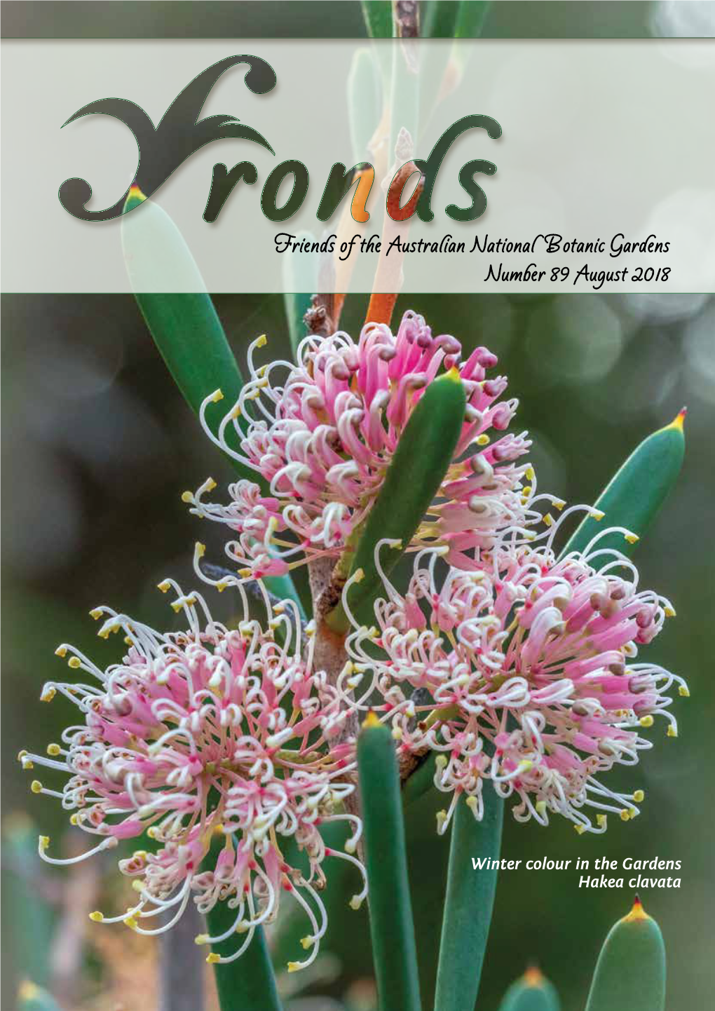 Friends of the Australian National Botanic Gardens Number 89 August 2018