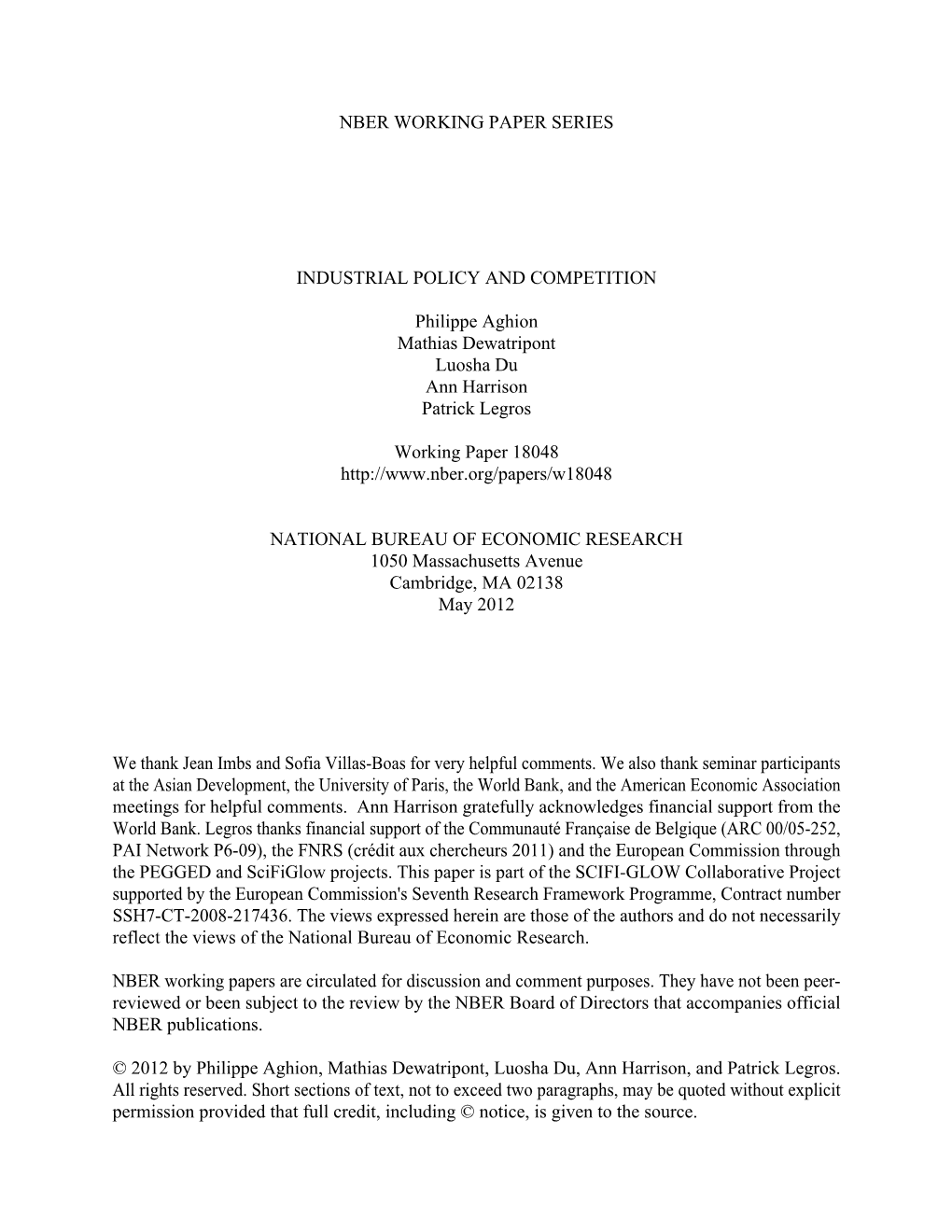 NBER WORKING PAPER SERIES INDUSTRIAL POLICY and COMPETITION Philippe Aghion Mathias Dewatripont Luosha Du Ann Harrison Patrick L