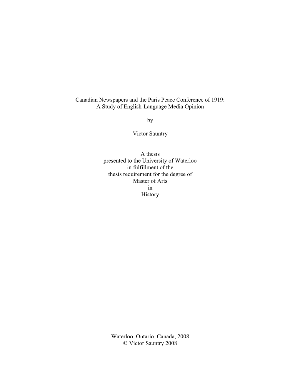 Canadian Newspapers and the Paris Peace Conference of 1919: a Study of English-Language Media Opinion