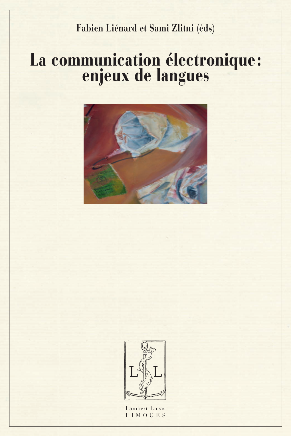 La Communication Électronique: Enjeux De Langues