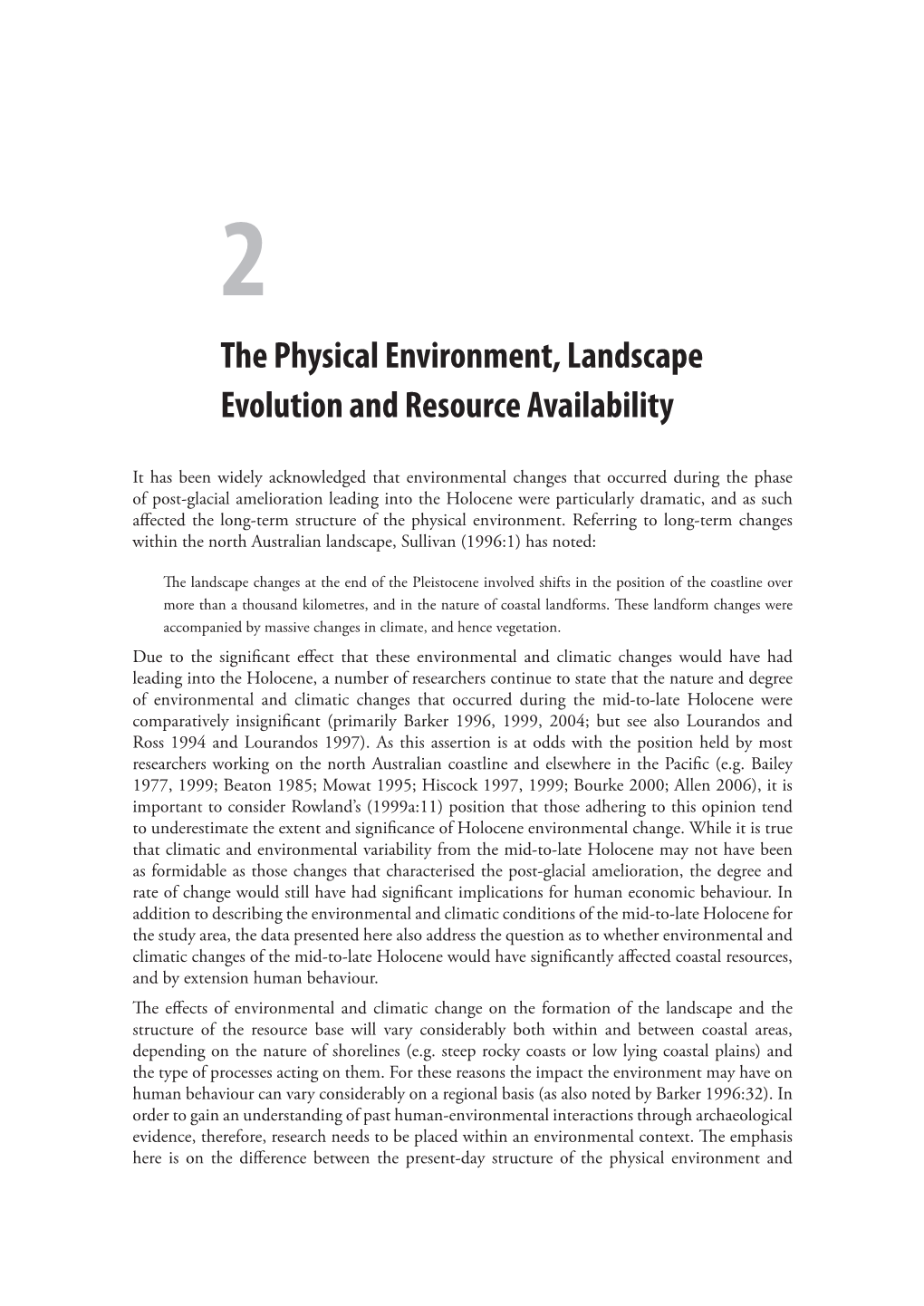 The Physical Environment, Landscape Evolution and Resource Availability