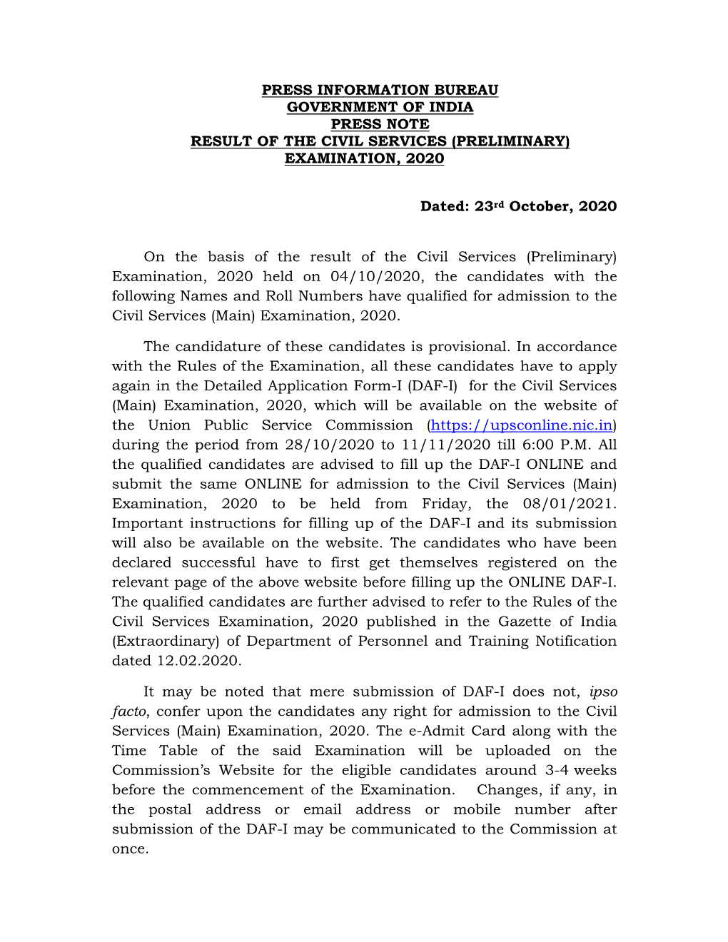 PRESS INFORMATION BUREAU GOVERNMENT of INDIA PRESS NOTE RESULT of the CIVIL SERVICES (PRELIMINARY) EXAMINATION, 2020 Dated: 23Rd