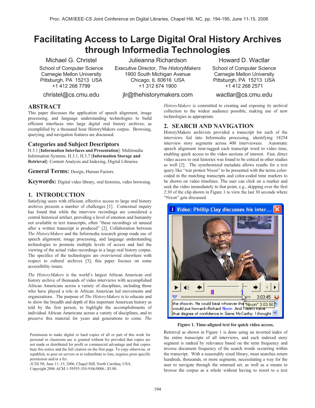 Facilitating Access to Large Digital Oral History Archives Through Informedia Technologies Michael G