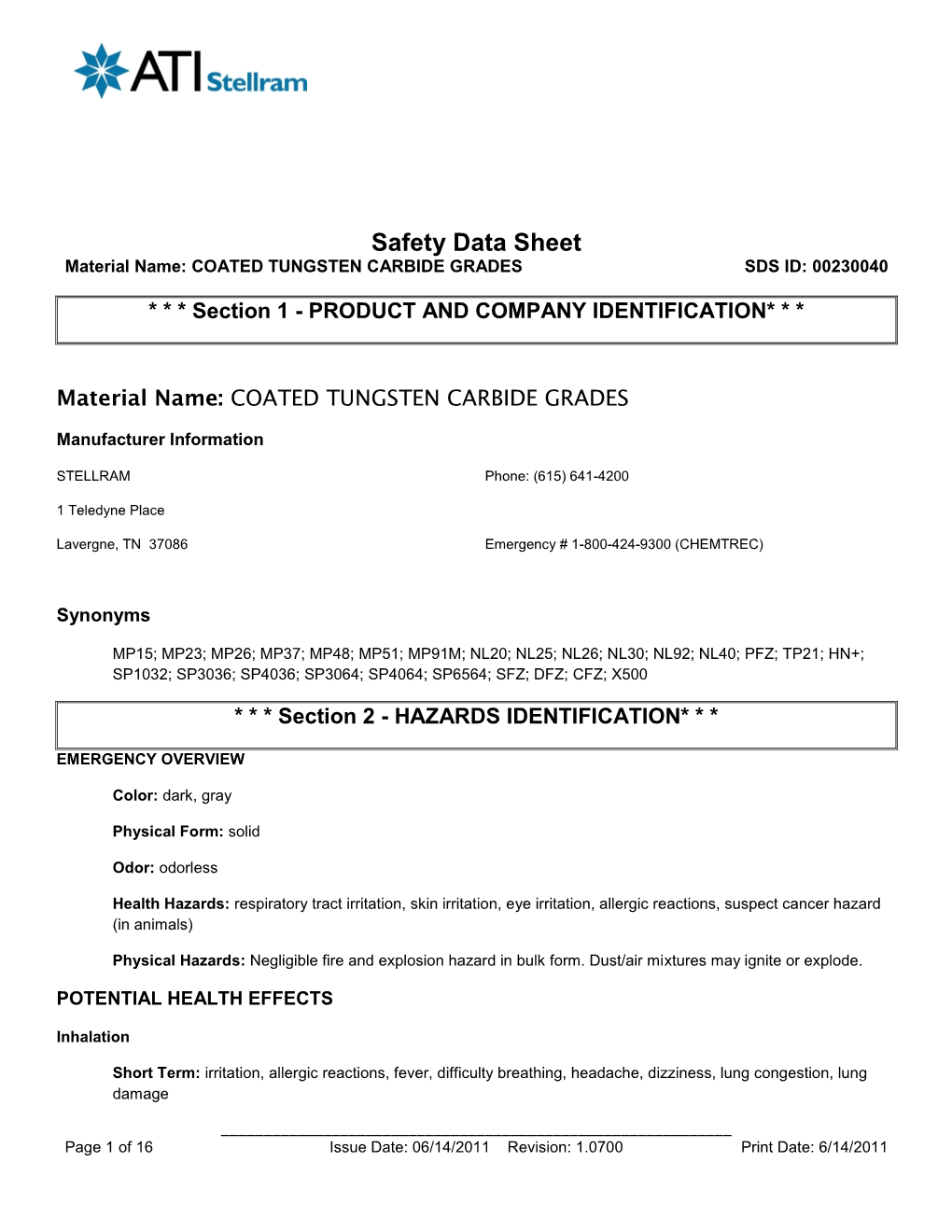 Safety Data Sheet Material Name: COATED TUNGSTEN CARBIDE GRADES SDS ID: 00230040