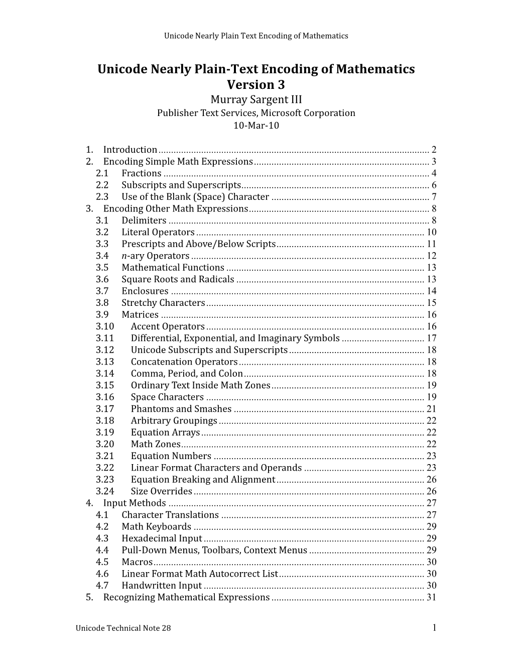 Unicode Nearly Plain-Text Encoding of Mathematics Version 3 Murray Sargent III Publisher Text Services, Microsoft Corporation 10-Mar-10