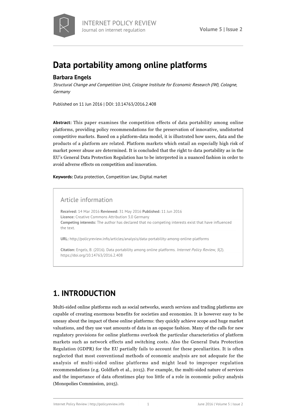 Data Portability Among Online Platforms Barbara Engels Structural Change and Competition Unit, Cologne Institute for Economic Research (IW), Cologne, Germany