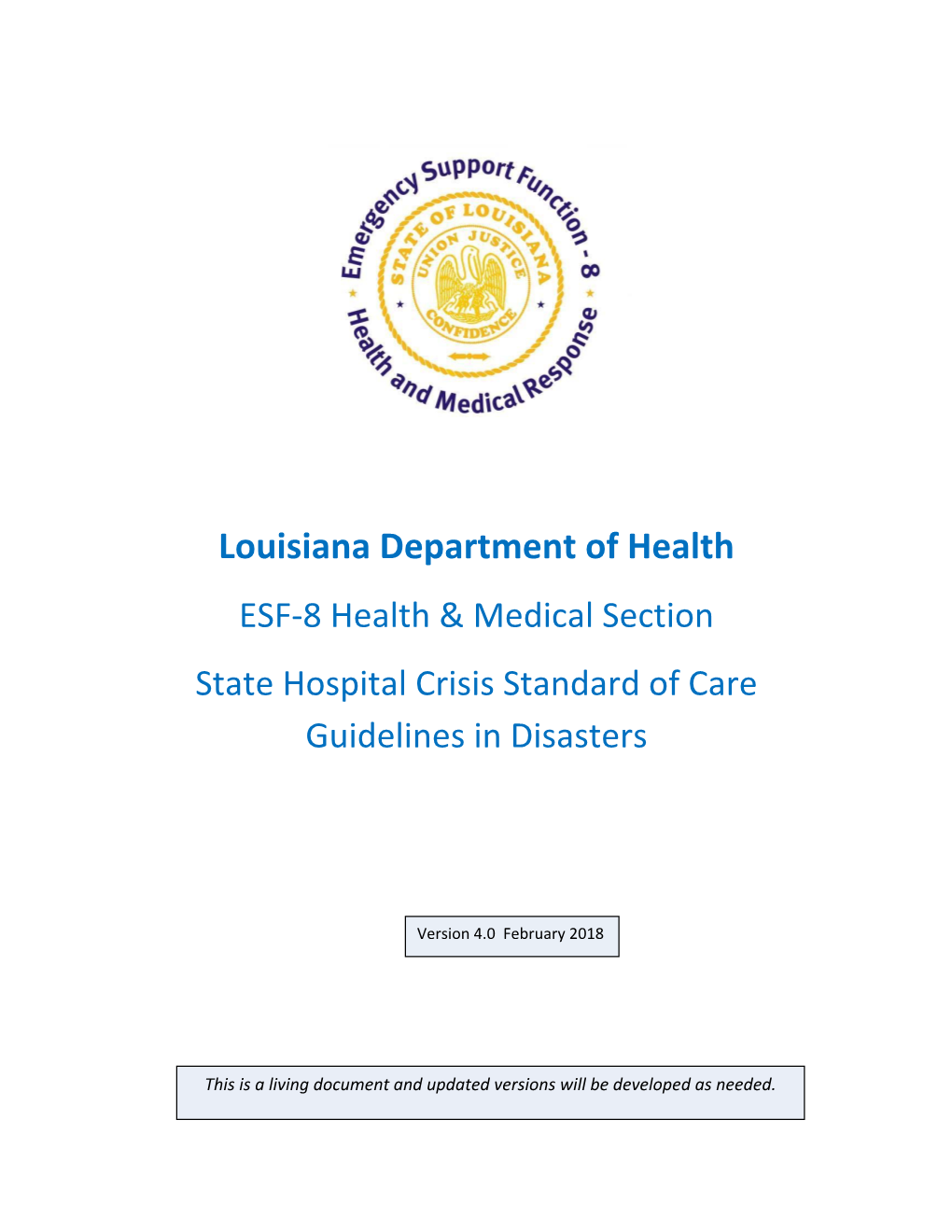 Louisiana Department of Health ESF‐8 Health & Medical Section State Hospital Crisis Standard of Care Guidelines in Disasters