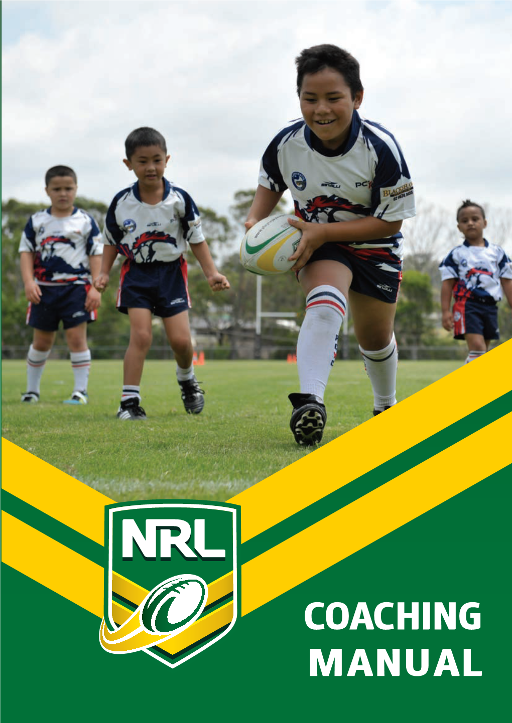 COACHING MANUAL Hello and Congratulations on Attaining Your Rugby League Coach Accreditation