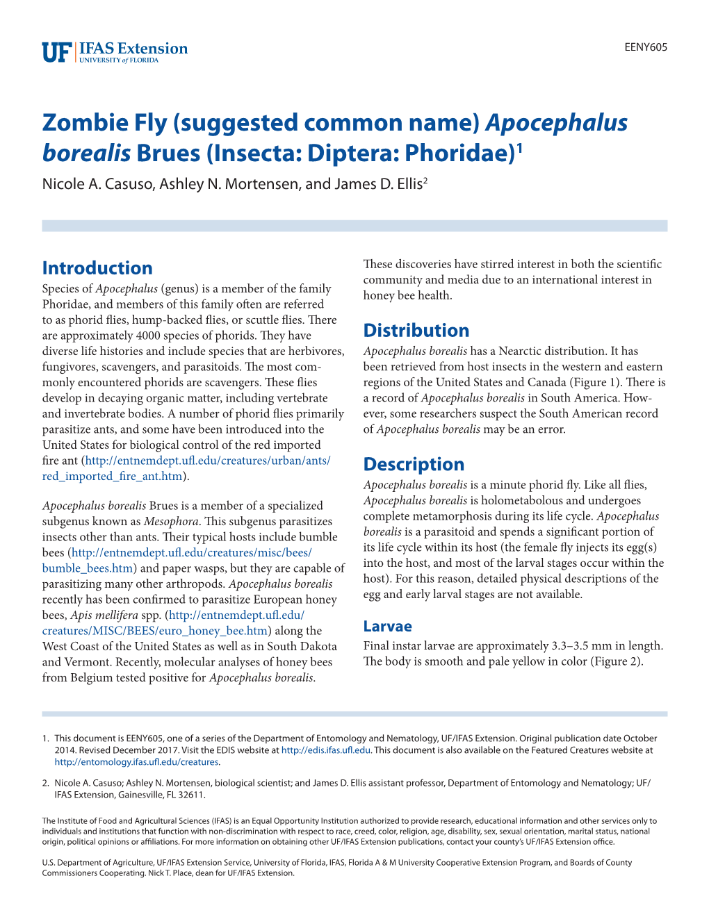 Zombie Fly (Suggested Common Name) Apocephalus Borealis Brues (Insecta: Diptera: Phoridae)1 Nicole A