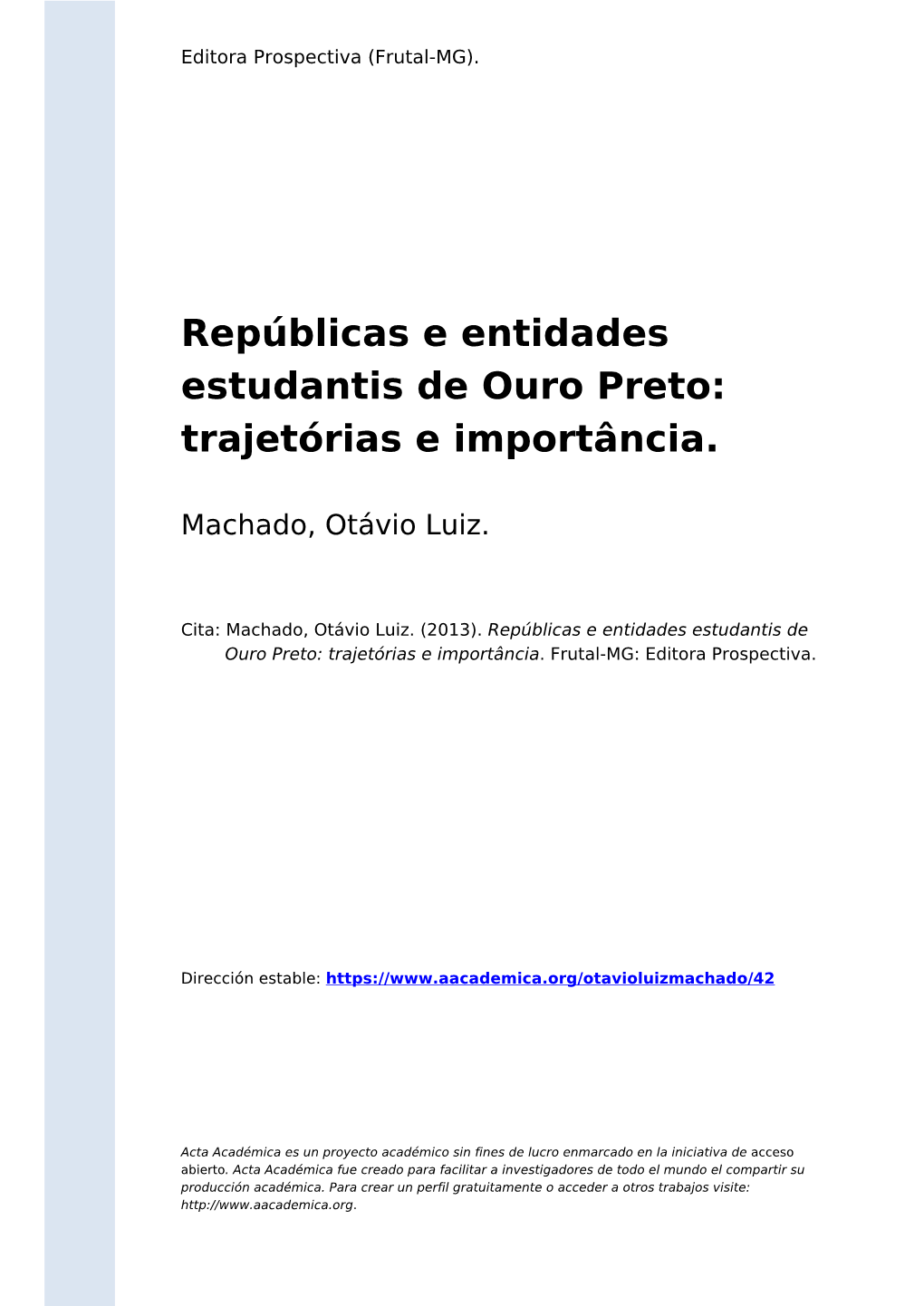 Repúblicas E Entidades Estudantis De Ouro Preto: Trajetórias E Importância