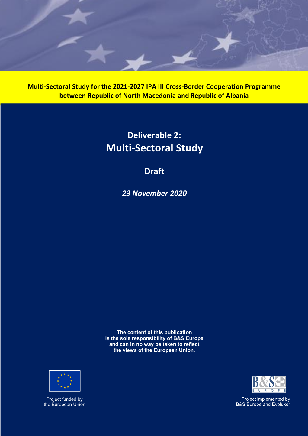 Multi-Sectoral Study for the 2021-2027 IPA III Cross-Border Cooperation Programme Between Republic of North Macedonia and Republic of Albania Multi-Sectoral Study