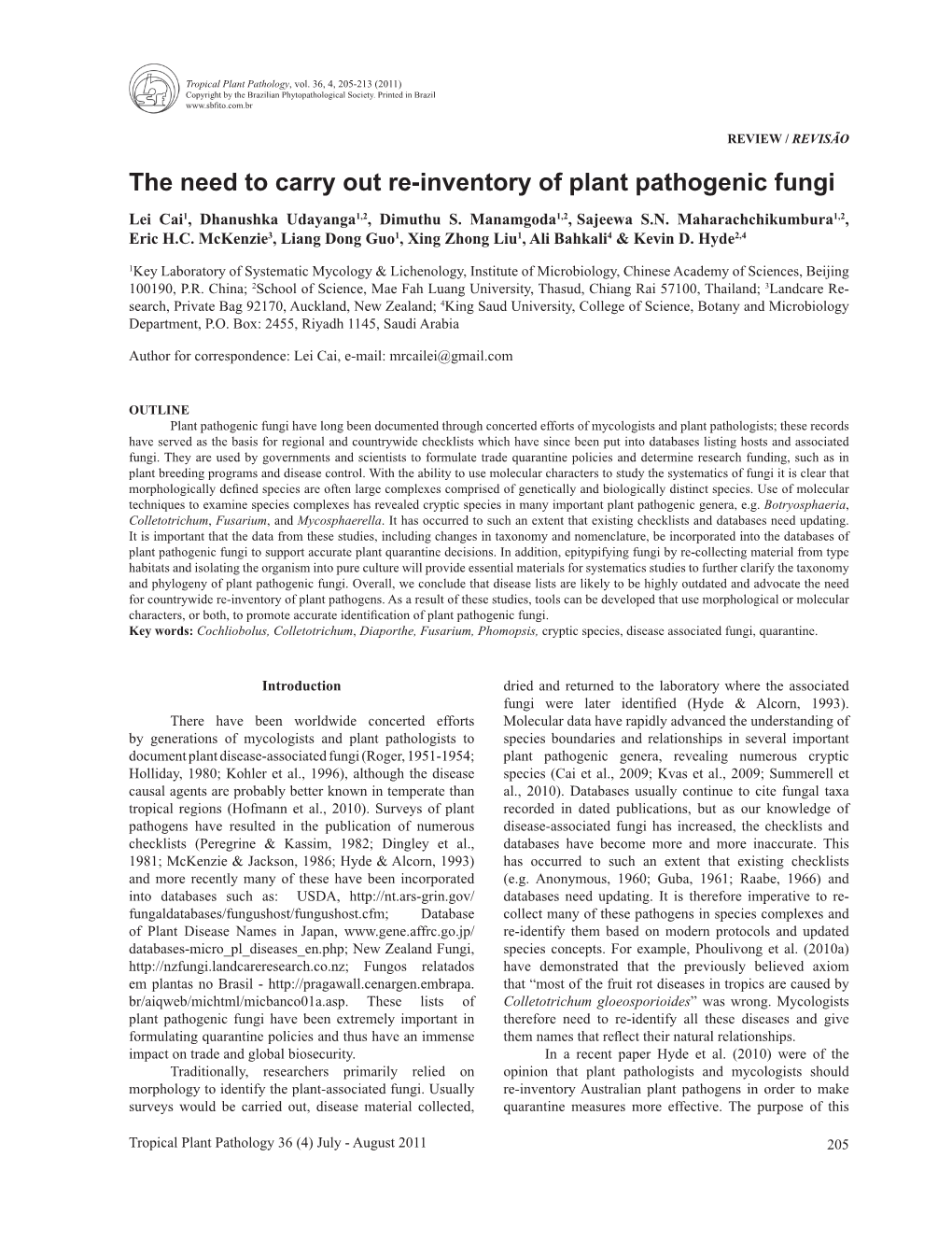 The Need to Carry out Re-Inventory of Plant Pathogenic Fungi Lei Cai1, Dhanushka Udayanga1,2, Dimuthu S