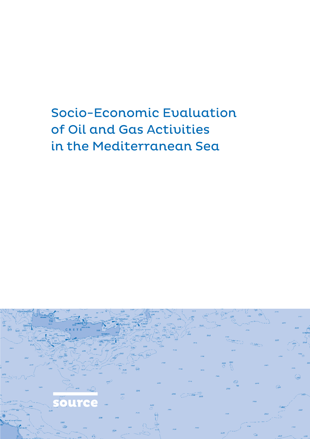 Socio-Economic Evaluation of Oil and Gas Activities in the Mediterranean Sea