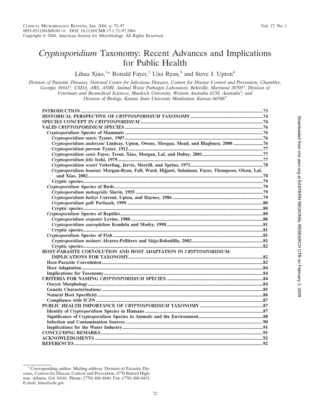 Cryptosporidium Taxonomy: Recent Advances and Implications for Public Health Lihua Xiao,1* Ronald Fayer,2 Una Ryan,3 and Steve J
