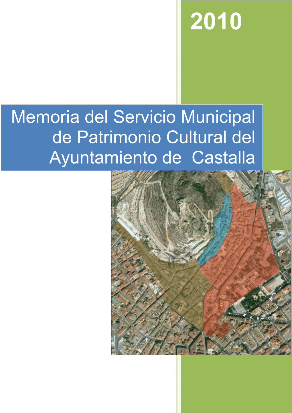 Memoria Del Servicio Municipal De Patrimonio Cultural Del Ayuntamiento De Castalla