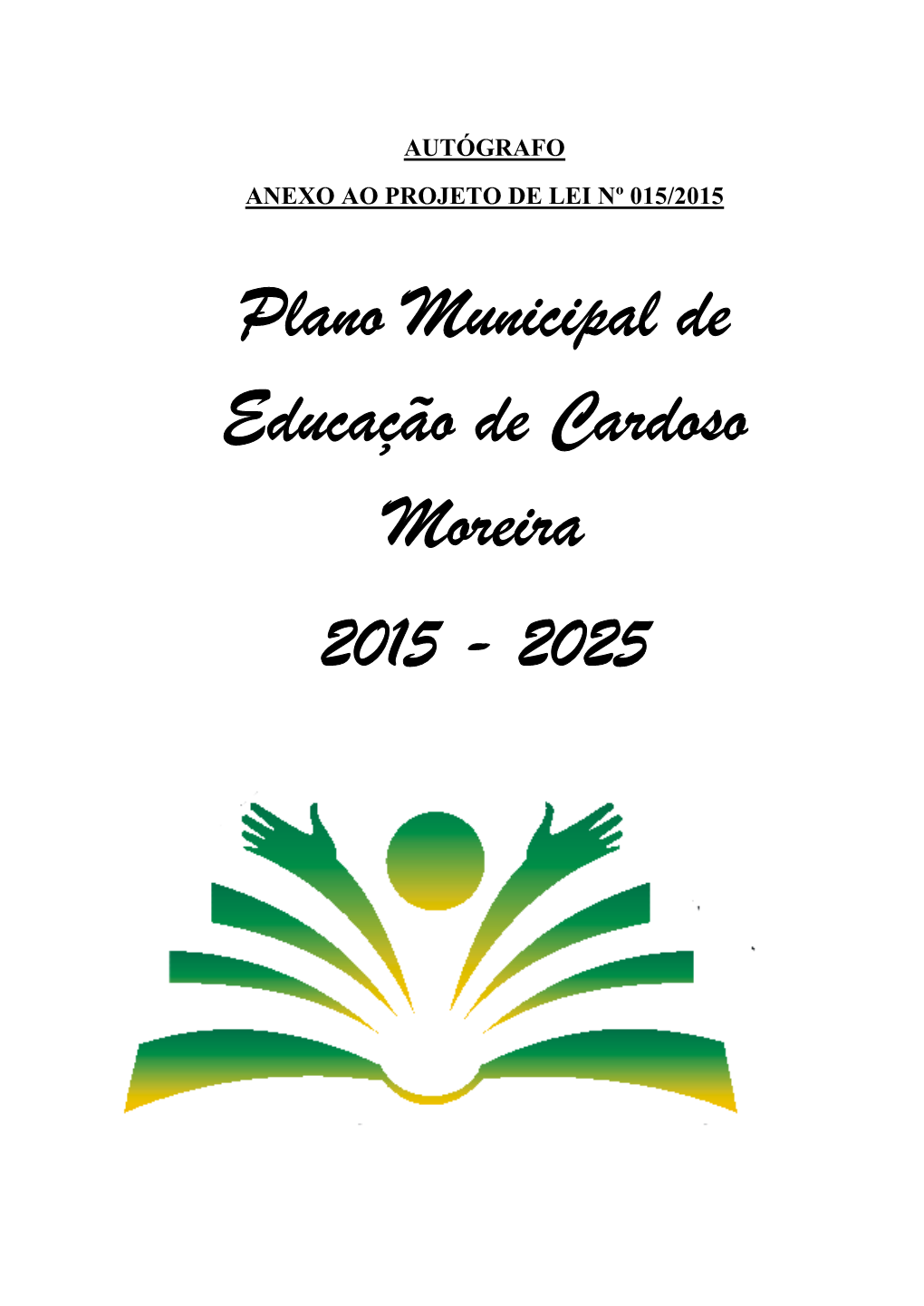 Plano Municipal De Educação De Cardoso Moreira 2015 - 2025