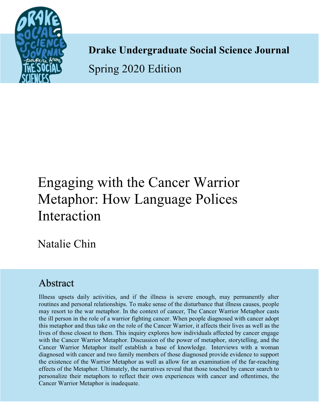 Engaging with the Cancer Warrior Metaphor: How Language Polices Interaction