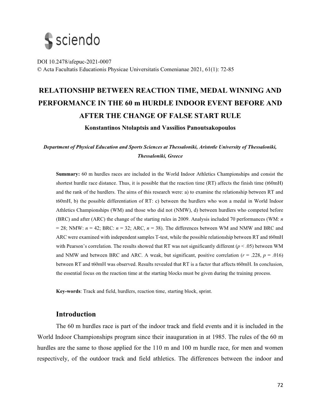 RELATIONSHIP BETWEEN REACTION TIME, MEDAL WINNING and PERFORMANCE in the 60 M HURDLE INDOOR EVENT BEFORE and AFTER the CHANGE OF