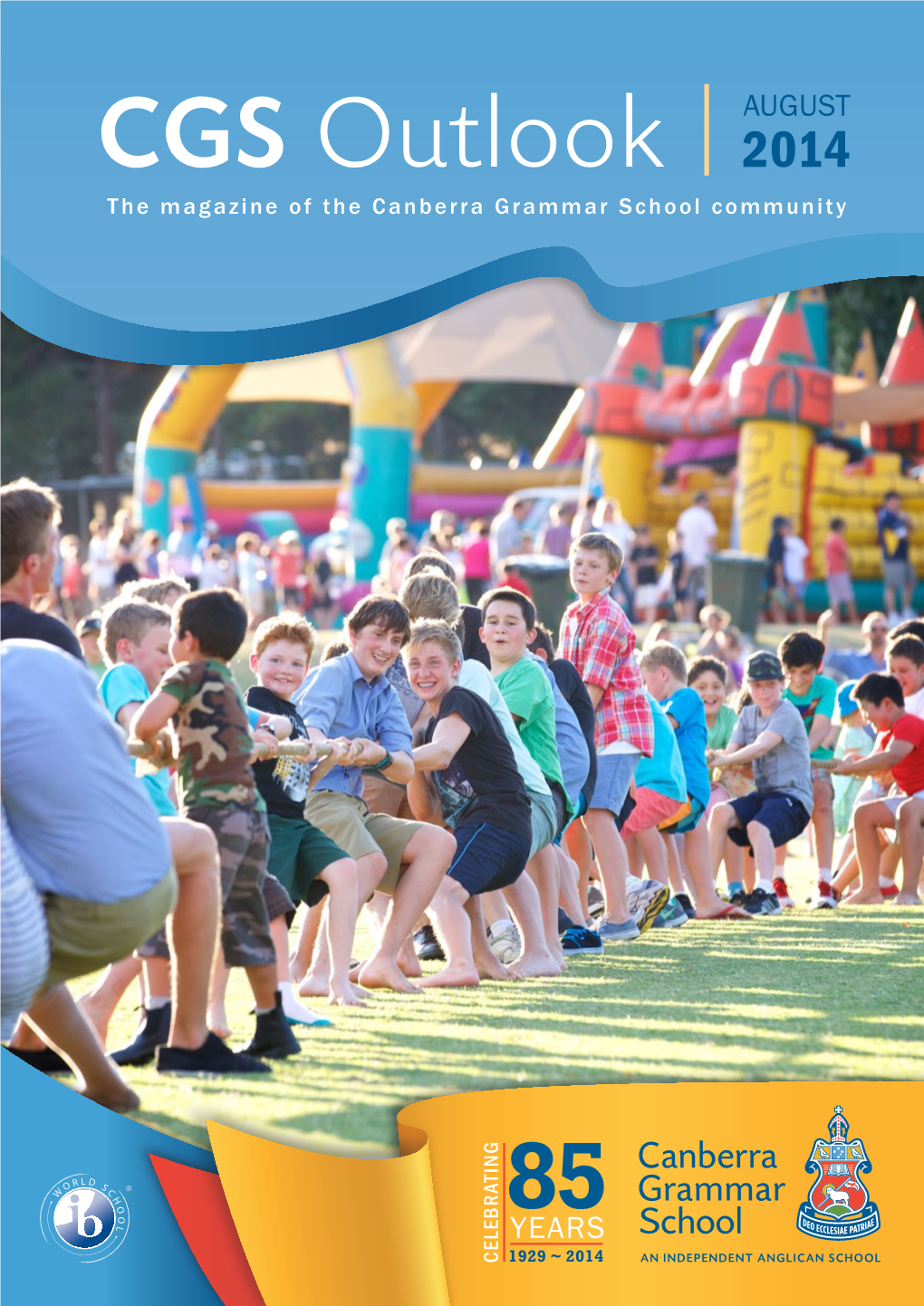 CGS Outlook 2014 the Magazine of the Canberra Grammar School Community