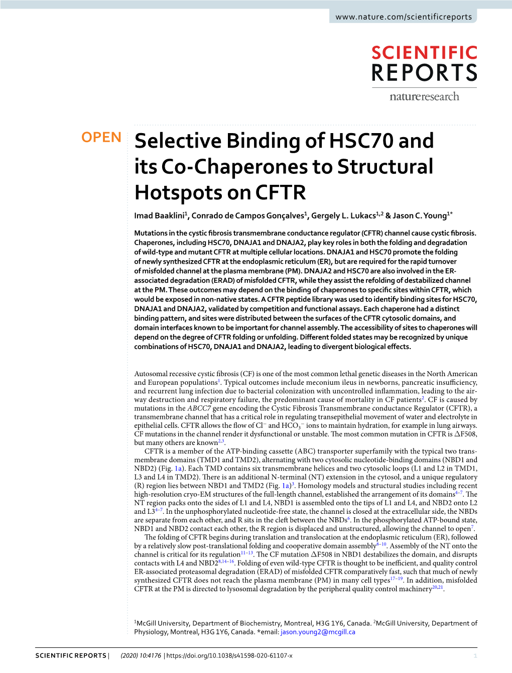 Selective Binding of HSC70 and Its Co-Chaperones to Structural Hotspots on CFTR Imad Baaklini1, Conrado De Campos Gonçalves1, Gergely L