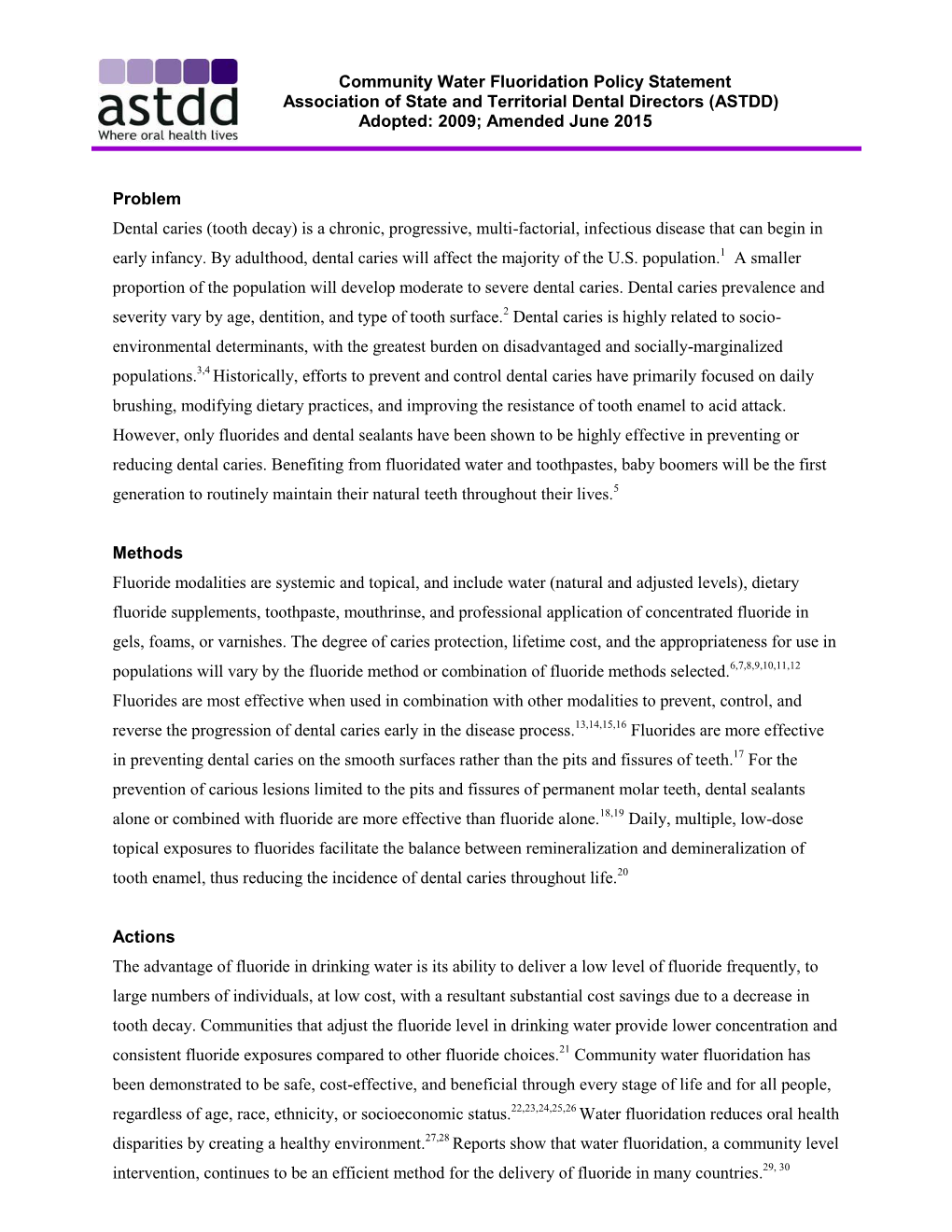 Community Water Fluoridation Policy Statement Association of State and Territorial Dental Directors (ASTDD) Adopted: 2009; Amended June 2015