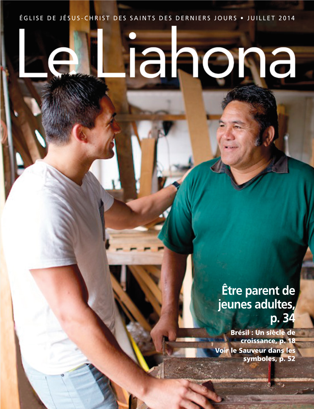 Juillet 2014 Le Liahona