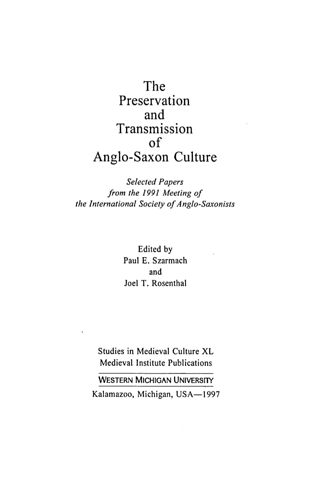 The Preservation and Transmission of Anglo-Saxon Culture