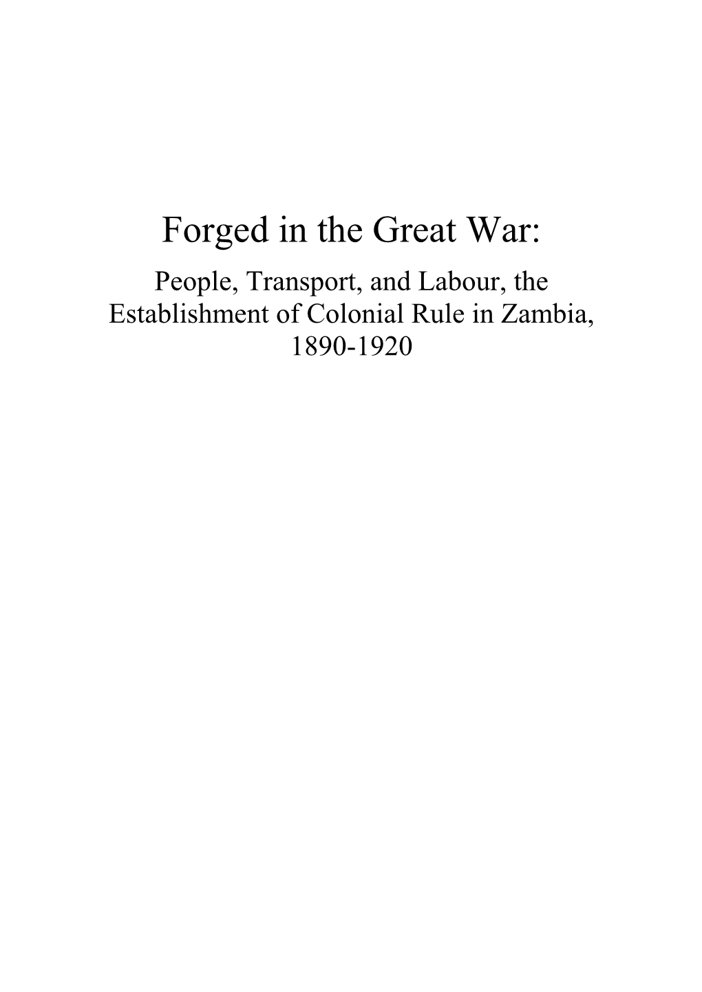 People, Transport, and Labour, the Establishment of Colonial Rule in Zambia, 1890-1920