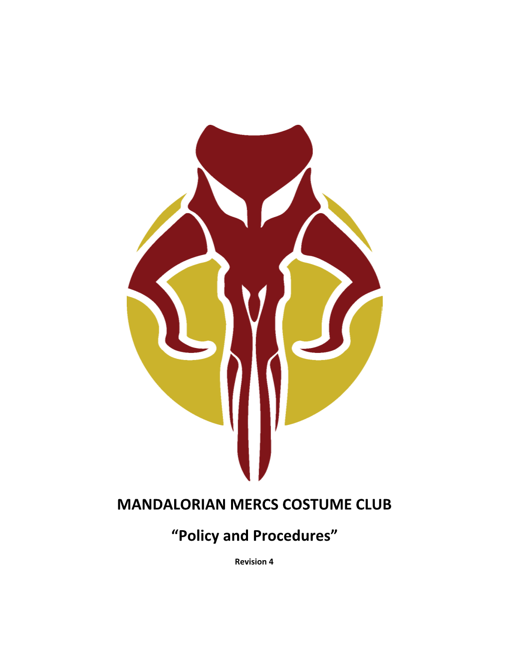 MANDALORIAN MERCS COSTUME CLUB “Policy and Procedures”