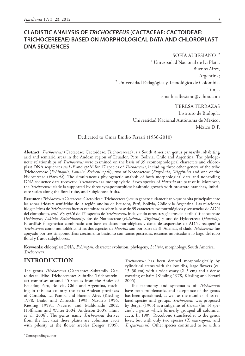 Introduction CLADISTIC ANALYSIS OF