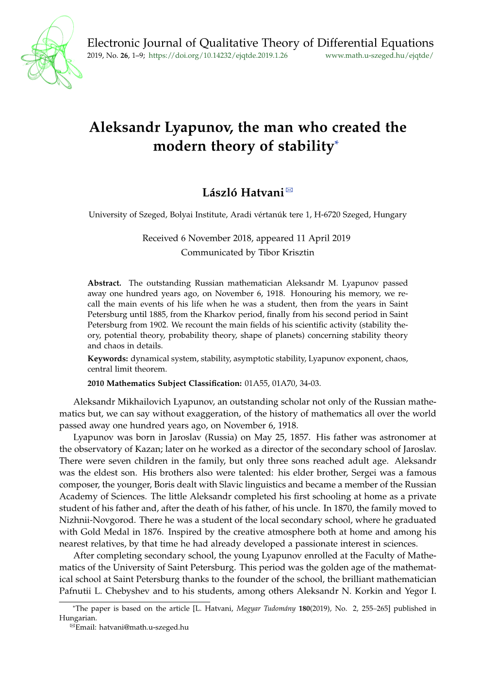 Aleksandr Lyapunov, the Man Who Created the Modern Theory of Stability*