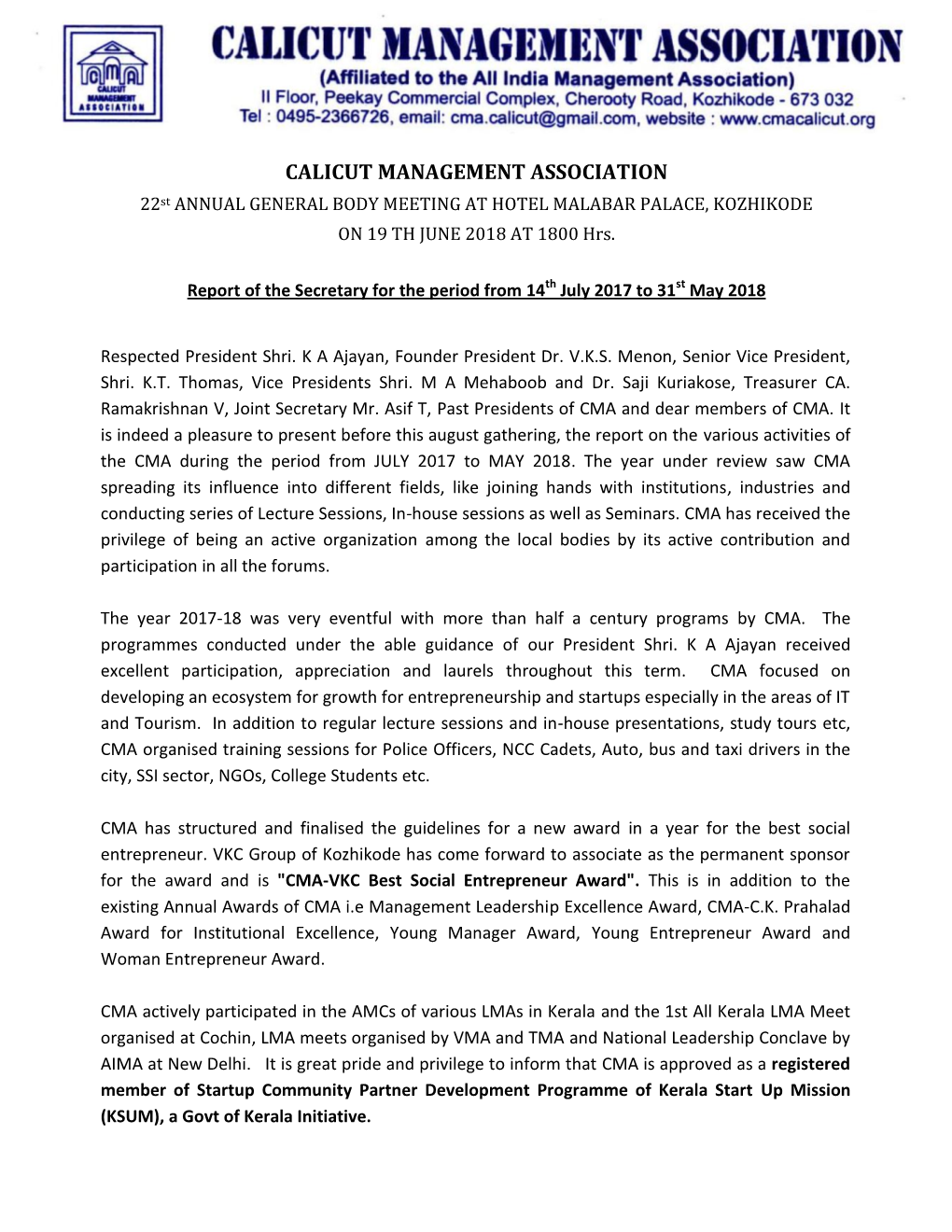 CALICUT MANAGEMENT ASSOCIATION 22St ANNUAL GENERAL BODY MEETING at HOTEL MALABAR PALACE, KOZHIKODE on 19 TH JUNE 2018 at 1800 Hrs