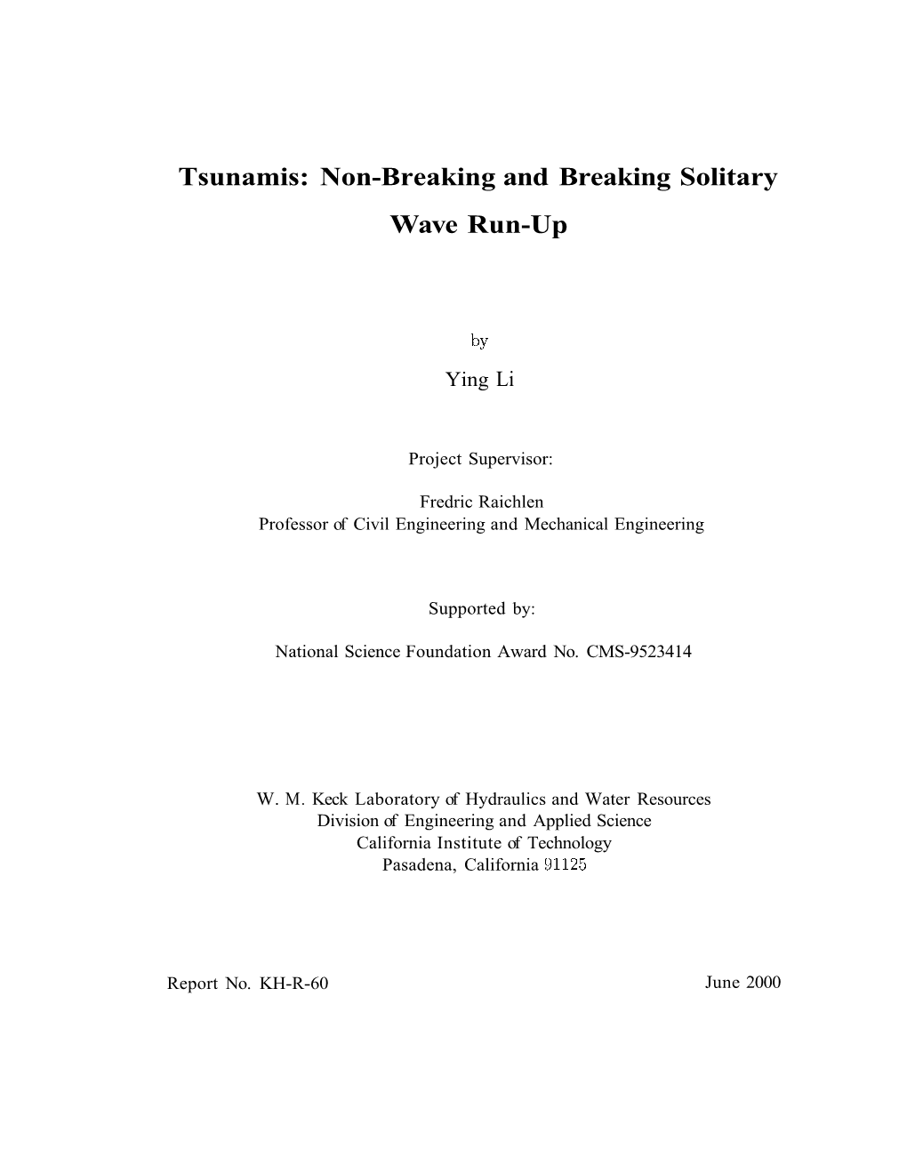 Tsunamis: Non-Breaking and Breaking Solitary Wave Run-Up