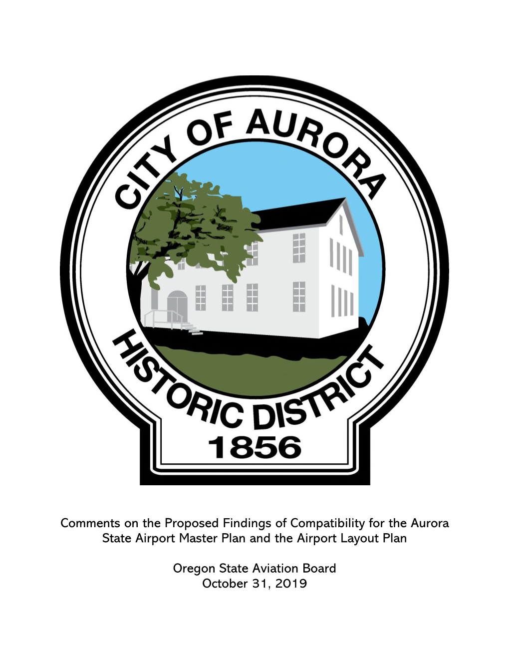 Comments on the Proposed Findings of Compatibility for the Aurora State Airport Master Plan and the Airport Layout Plan