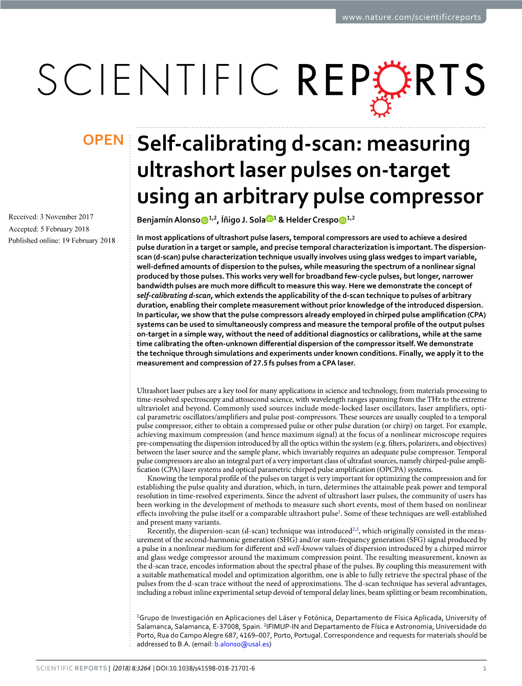 Self-Calibrating D-Scan: Measuring Ultrashort Laser Pulses On-Target Using an Arbitrary Pulse Compressor Received: 3 November 2017 Benjamín Alonso 1,2, Íñigo J