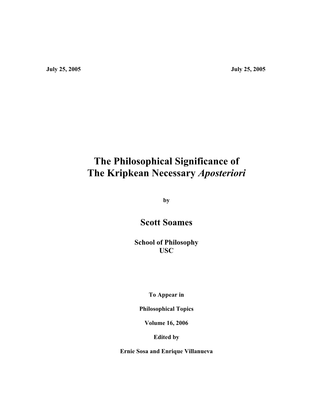 The Philosophical Significance of the Kripkean Necessary Aposteriori