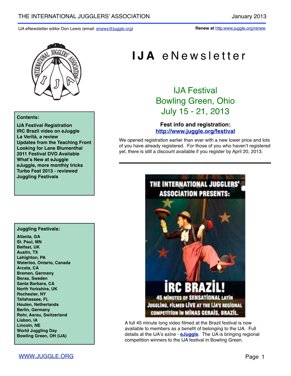 IJA Enewsletter Editor Don Lewis (Email: Enews@Juggle.Org) Renew at Http