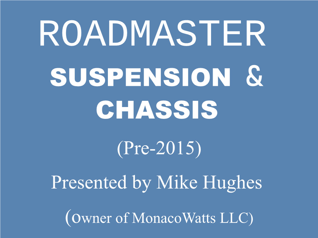 Pre-2015) Presented by Mike Hughes (Owner of Monacowatts LLC