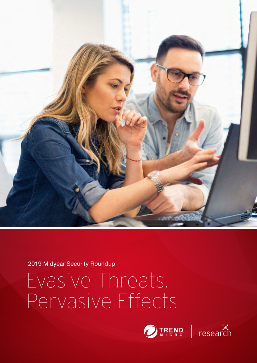 Evasive Threats, Pervasive Effects TREND MICRO LEGAL DISCLAIMER the Information Provided Herein Is for General Contents Information and Educational Purposes Only
