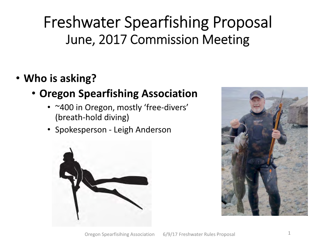 Freshwater Spearfishing Proposal June, 2017 Commission Meeting