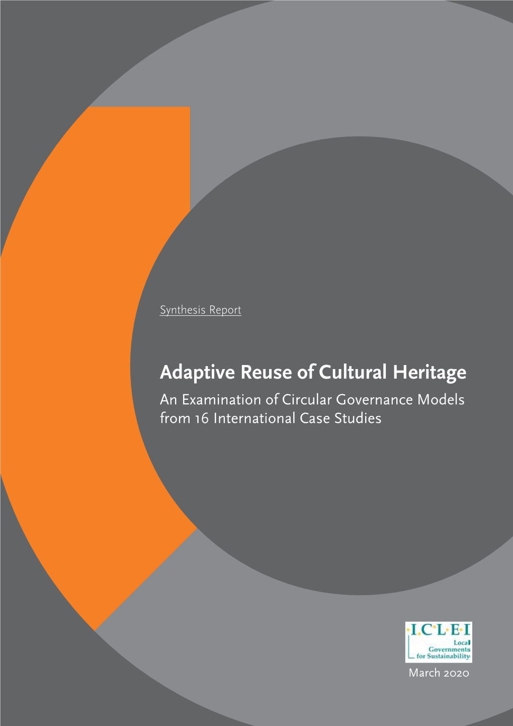 Adaptive Reuse of Cultural Heritage an Examination of Circular Governance Models from 16 International Case Studies