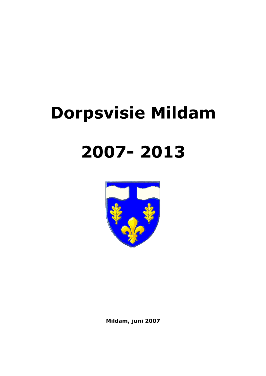 Dorpsvisie Mildam 2007- 2013