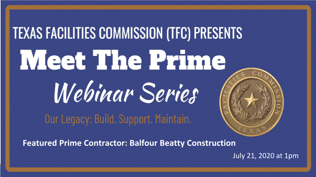 Balfour Beatty Construction July 21, 2020 at 1Pm Texas Facilities Commission (TFC)